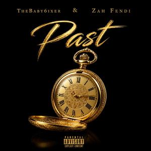 Past (feat. TheBaby6ixer)
