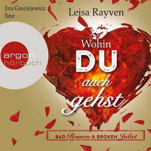 Bad Romeo & Broken Juliet - Wohin du auch gehst, Kapitel 149