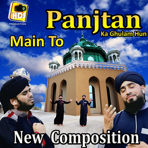 Ma To Panjtan Ka Ghulam Hun