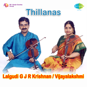 Hamsanandhi Thillana - Lalgudi G J R Krishnan And Lalgudi Vijayalakshmi