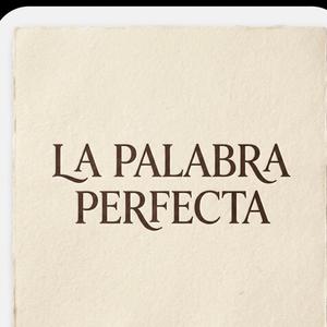 La Palabra Perfecta