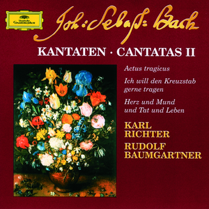 Herz und Mund und Tat und Leben Cantata BWV 147:6. Choral: "Wohl mir dass ich Jesum habe"