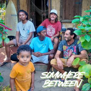 Somewhere Between (feat. Otyce, Rayen, Dami, Lita & Mijaha Ratovo)