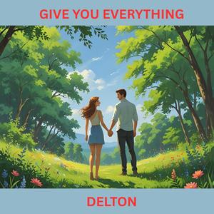 Give You Everything