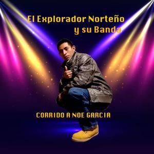 Corrido a Noe Garcia
