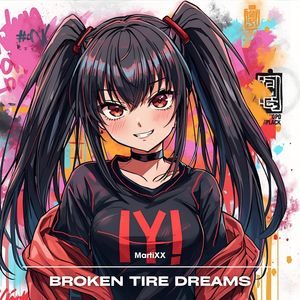 Broken Tire Dreams