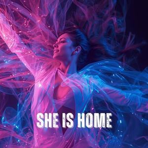 She Is Home