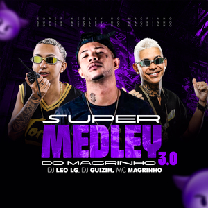 Super Medley do Magrinho 3.0