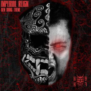 Imperial Reign (Ken Dang theme)
