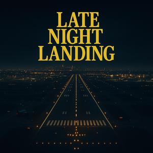 Late Night Landing