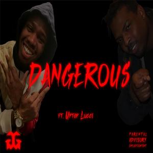 Dangerous (feat. Uptop Lucci)