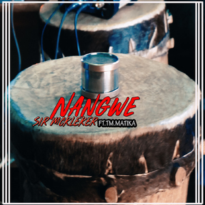 Nangwe (feat. Tm Matika)