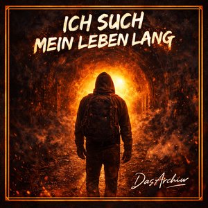 Ich Such Mein Leben Lang