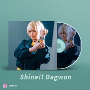 Shine!! Dagwon
