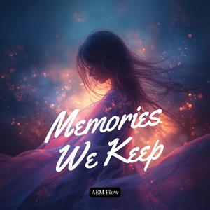 Memories We Keep