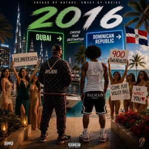2016 (feat. Ayejmeeks610)