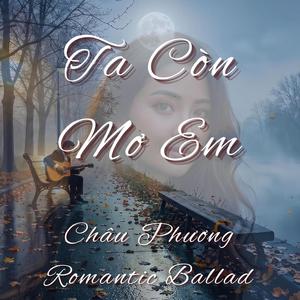 Ta Còn Mơ Em