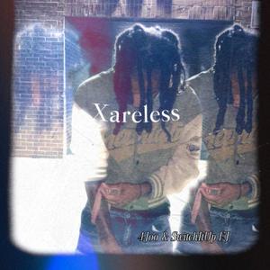 Xareless (feat. SwitchItUp EJ)