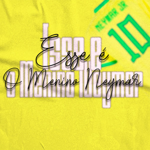 Esse é o Menino Neymar (Live)