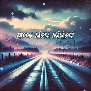EROON TÄSTÄ IKÄVÄSTÄ (feat. Sana)