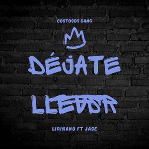 Dejate llevar (feat. Jase)