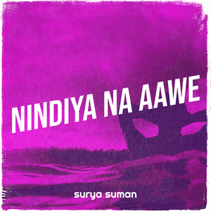 Nindiya Na Aawe