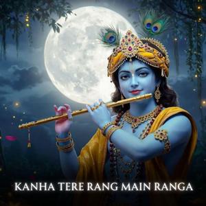 Kanha Tere Rang Main Ranga Radha Krishna Songs. (feat. Simon B.)