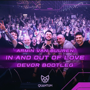 In And Out Of Love (Devor Bootleg)