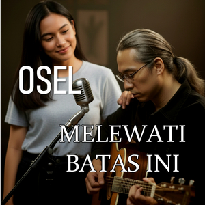 MELEWATI BATAS INI