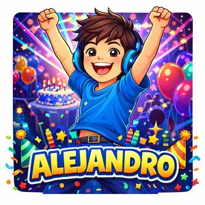 Happy Birthday Alejandro