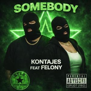 Sombody (feat. Felony)