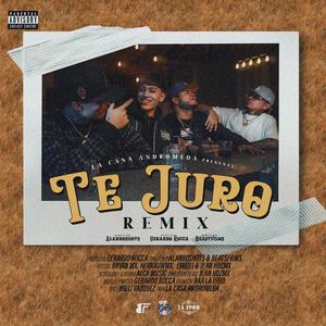 Te Juro (feat. Hernauw Mx, Jean Hernandez & Embiei) (La Casa Andromeda Remix)