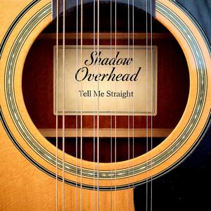 Tell Me Straight (Workshop Sessions)