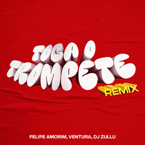 Toca o Trompete (Remix)