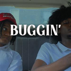 Buggin'