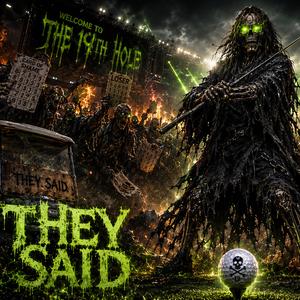 They Said