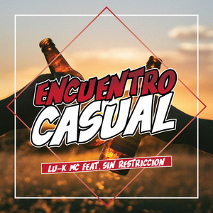 Encuentro Casual (feat. Sin Restricción)