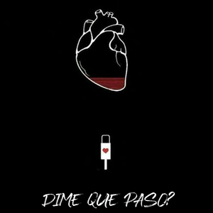 Dime Que Paso?