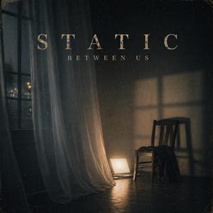 Static Between Us