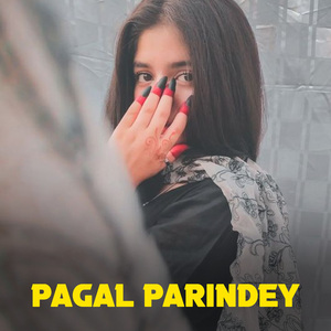PAGAL PARINDEY
