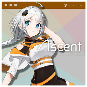 Ascent (feat. 紲星あかり) [MV Ver.]