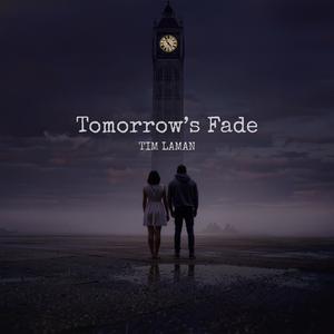 Tomorrow's Fade