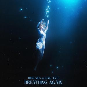 BREATHING AGAIN