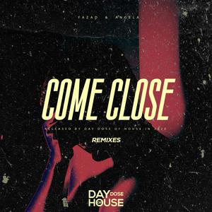 Come Close (Jaxis Remix)
