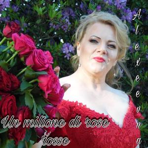 Un milione di rose rosse di Alexeevna