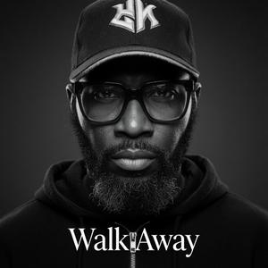 Walk Away