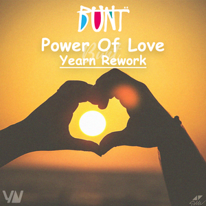 Power Of Love (Yearn Rework)