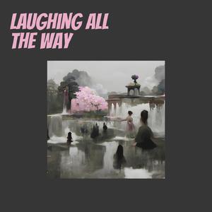 Laughing All the Way