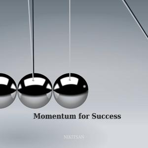 Momentum for Success