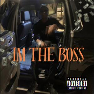 Im the boss
